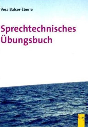 Sprechtechnisches Übungsbuch Vera Balser Eberle